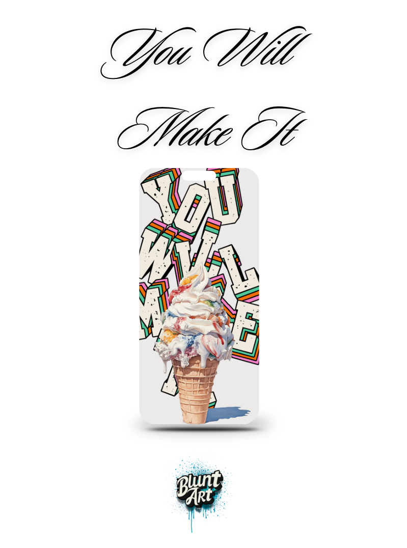 “You Will Make It”- Digital Walpaper