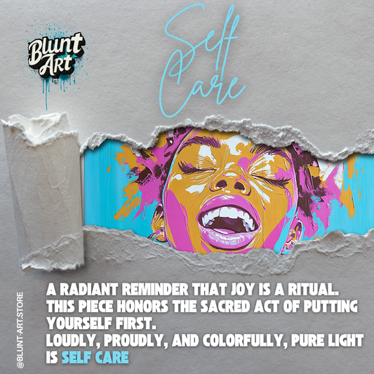 “Self Care”- Digital Print