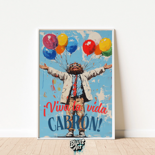 “Fearless Spirit, Alan - Viva La Vida Cabrón”