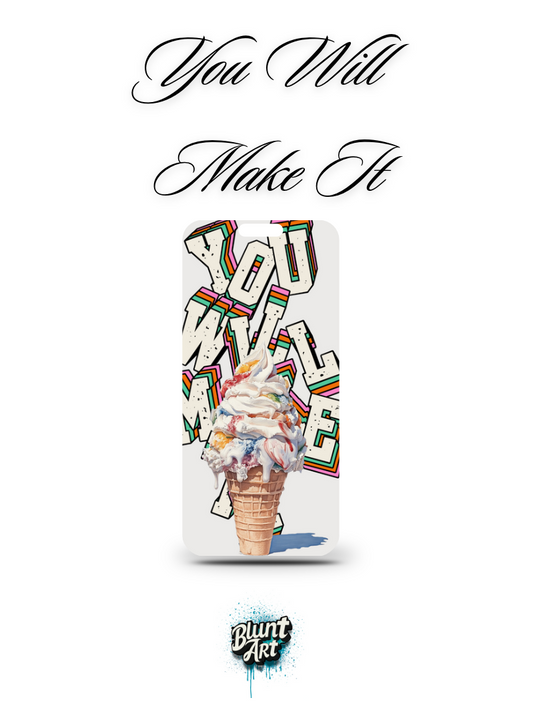 “You Will Make It”- Digital Walpaper